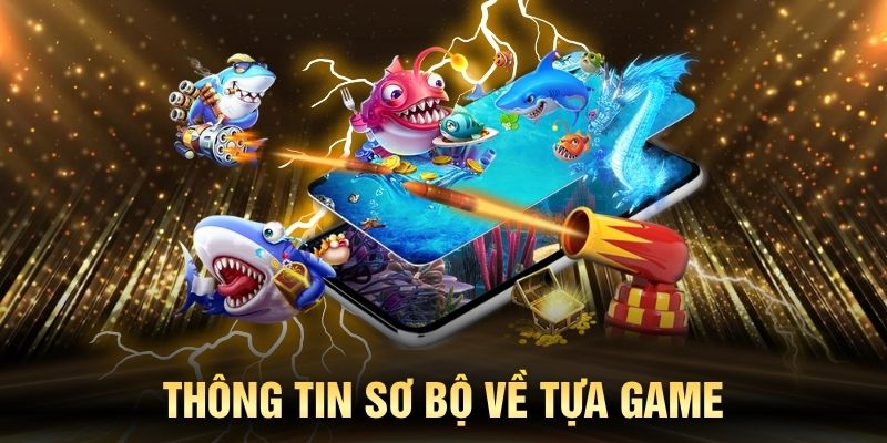 Thông tin sơ bộ về tựa game
