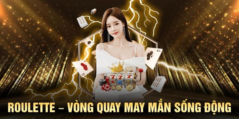 Các vòng quay may mắn tại casino đang chờ bạn thử sức